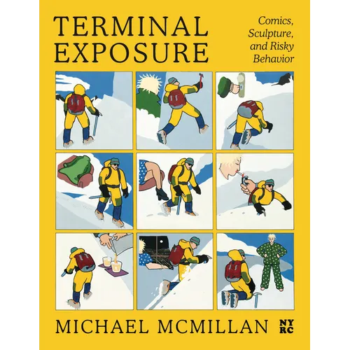 Terminal Exposure: Comics, Sculpture, and Risky Behavior - Hardcover