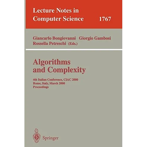 Algorithms and Complexity: 4th Italian Conference, Ciac 2000 Rome, Italy, March 1-3, 2000 Proceedings - Paperback