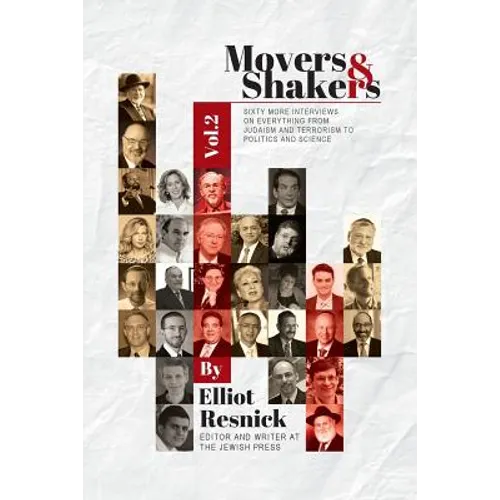 Movers & Shakers, Vol. 2: Sixty More Interviews on Everything From Judaism and Terrorism to Politics and Science - Paperback