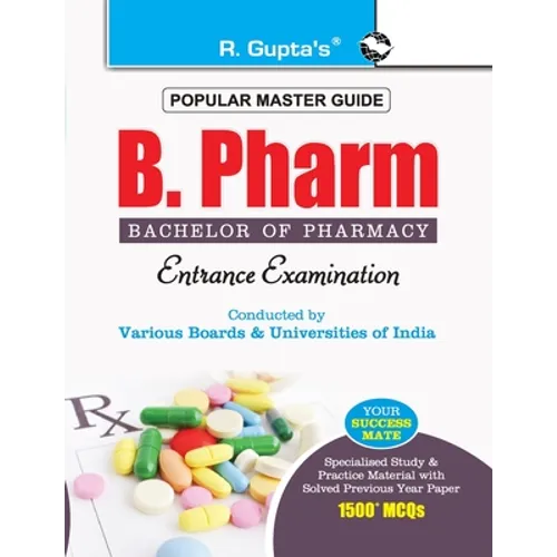 B. Pharm (Bachelor of Pharmacy) Entrance Exam Guide - Paperback