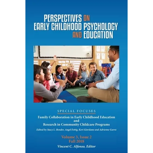 Perspectives on Early Childhood Psychology and Education Vol 3.2: Family Collaboration in Early Childhood Education and Research in Community Childcar - Paperback