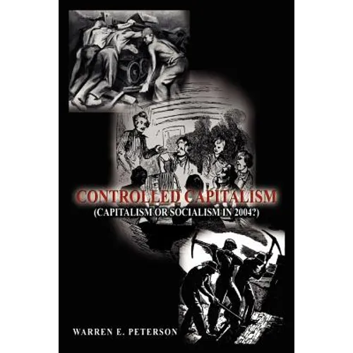 Controlled Capitalism: (Capitalism or Socialism in 2004?) - Paperback