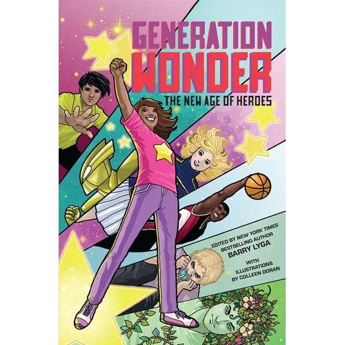 Generation Wonder: The New Age of Heroes - Hardcover