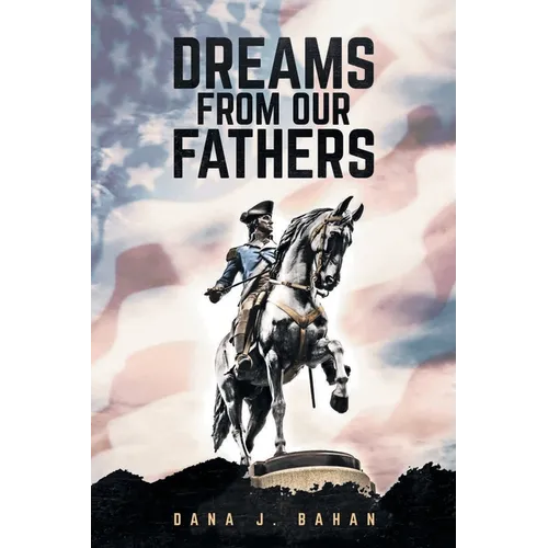 Dreams From Our Fathers - Paperback