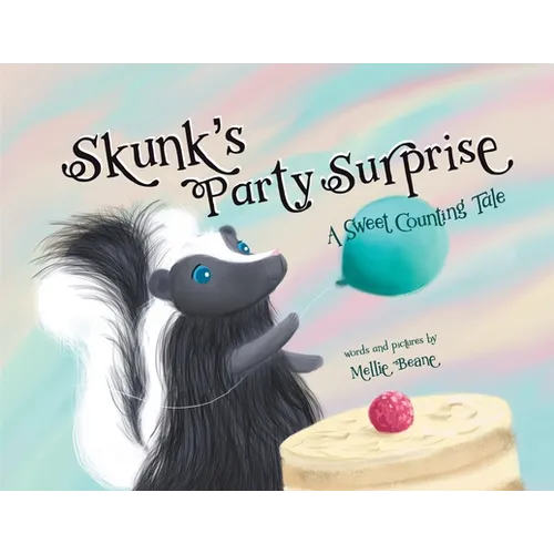 Skunk's Party Surprise: A Sweet Counting Tale - Paperback