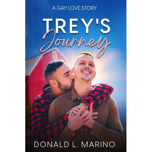 Trey's Journey: A gay love story - Paperback