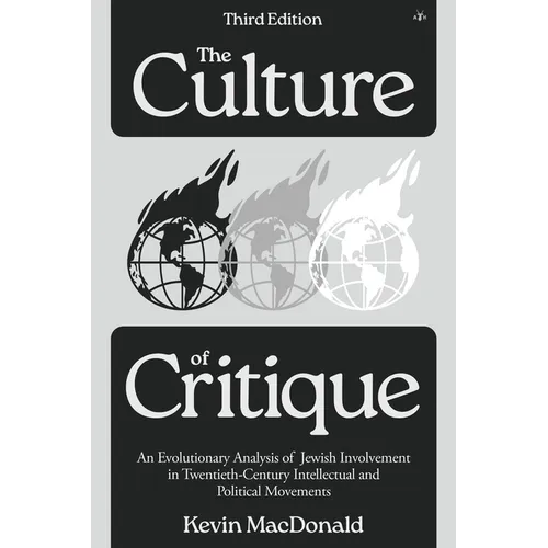 Culture of Critique: An Evolutionary Analysis of Jewish Involvement in Twentieth-Century Intellectual and Political Movements - Paperback