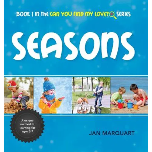 Seasons: Book 1 in the Can You find My Love? Series - Hardcover