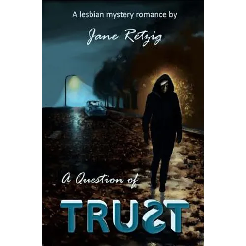A Question of Trust: A Lesbian Mystery Romance - Paperback