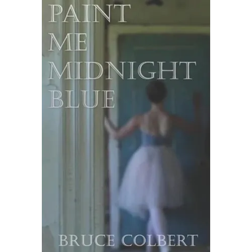 Paint Me Midnight Blue - Paperback