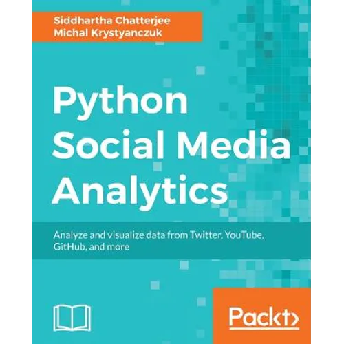 Python Social Media Analytics - Paperback