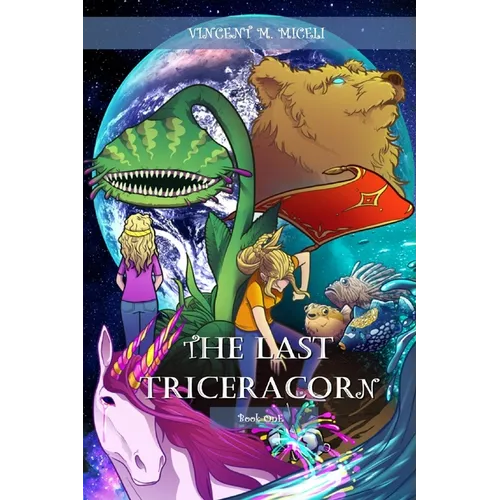 The Last Triceracorn (Book One) - Paperback