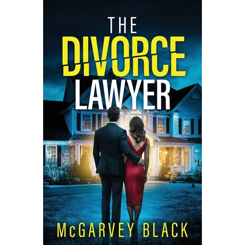 The Divorce Lawyer: An absolutely addictive psychological thriller with a shocking final twist - Paperback