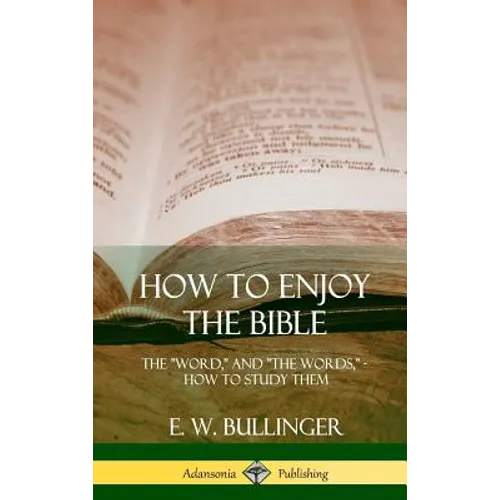 How to Enjoy the Bible: The 