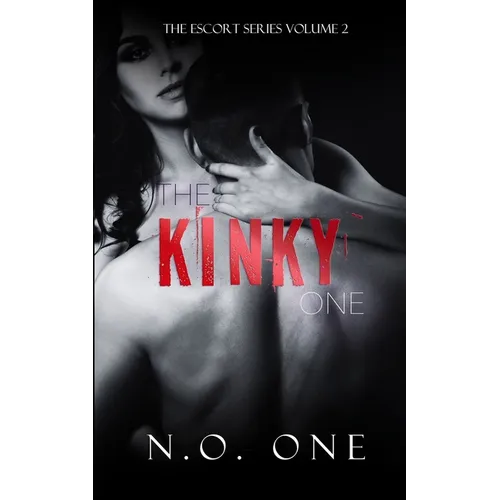 The Kinky One: Dark, Seductive Romance