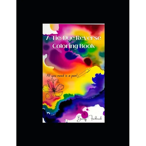 Tie Dye Reverse Coloring Book - Paperback
