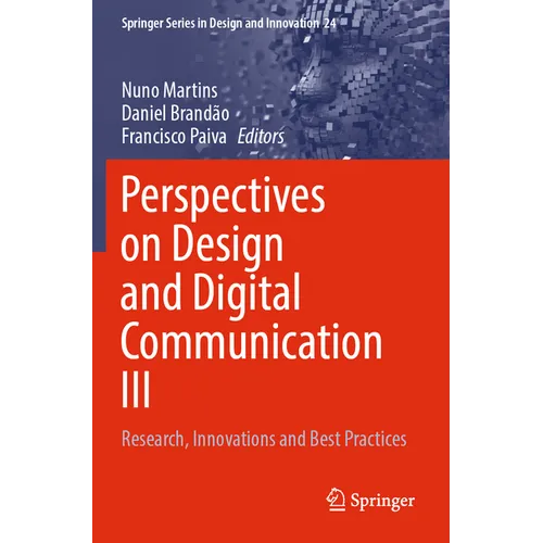 Perspectives on Design and Digital Communication III: Research, Innovations and Best Practices