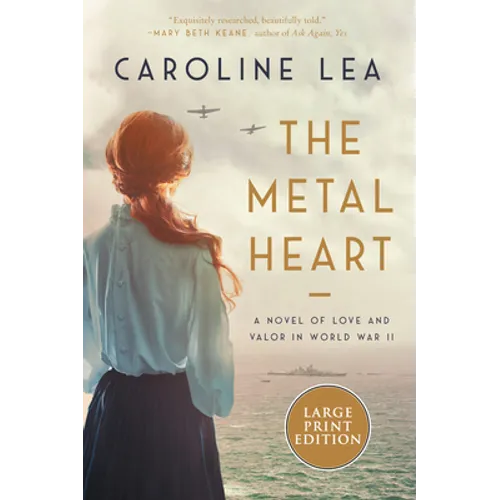 The Metal Heart: A Novel of WW II - Paperback