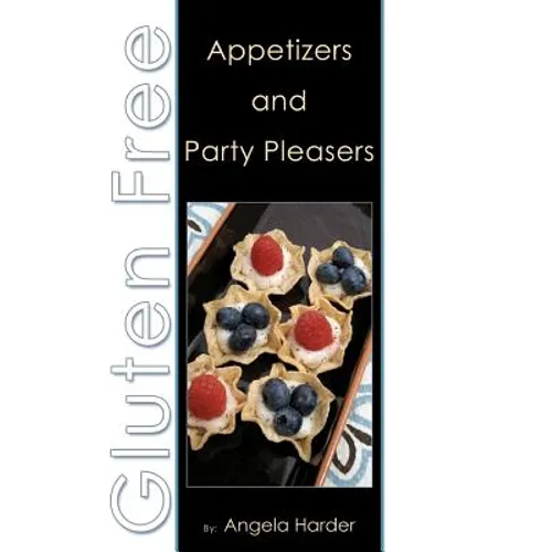 Gluten Free Appetizers and Party Pleasers - Paperback
