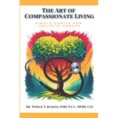 The Art of Compassionate Living - Paperback