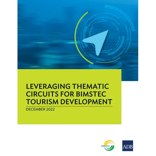 Leveraging Thematic Circuits for Bimstec Tourism Development - Paperback
