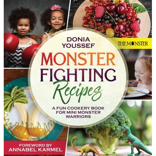 Monster Fighting Recipes: A Fun Cookery Book For Mini Monster Warriors - Hardcover