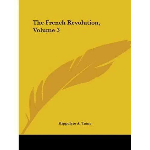 The French Revolution, Volume 3 - Paperback