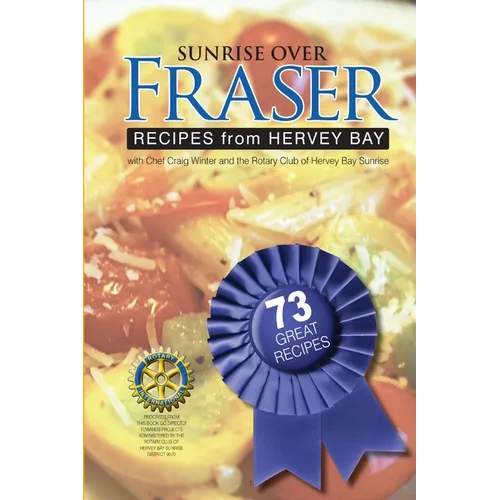 Sunrise over Fraser - Recipes from Hervey Bay, Australia - Paperback
