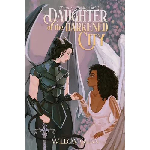 Daughter of The Darkened City: Fates & Fables Book 2 - Paperback