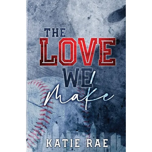 The Love We Make - Paperback