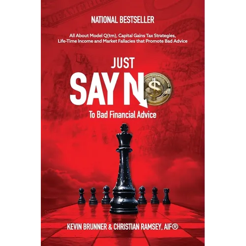Just Say No, To Bad Financial Advice: All About Model Q(tm), Capital Gains Tax Strategies, Life-Time Income and Market Fallacies