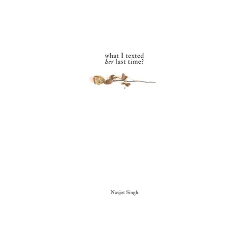 What I texted her last time? - Paperback