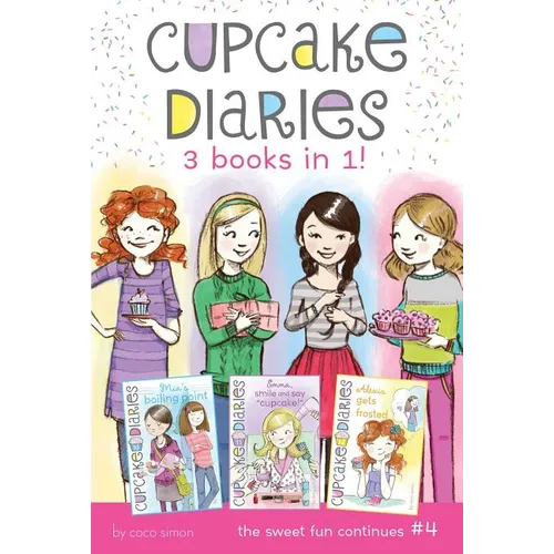 Cupcake Diaries 3 Books in 1! #4: Mia's Boiling Point; Emma, Smile and Say Cupcake!; Alexis Gets Frosted - Paperback