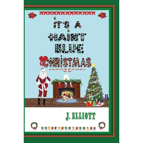It's a Haint Blue Christmas: (Illustrated in Black and White) - Paperback