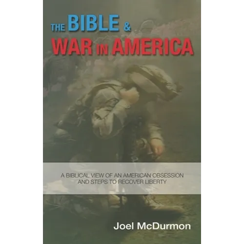 The Bible & War in America - Paperback
