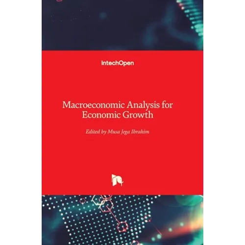 Macroeconomic Analysis for Economic Growth - Hardcover
