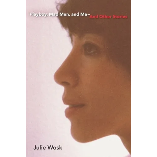 Playboy, Mad Men, and Me-And Other Stories - Paperback