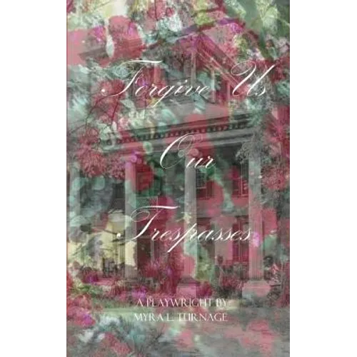 Forgive Us Our Trespasses - Paperback
