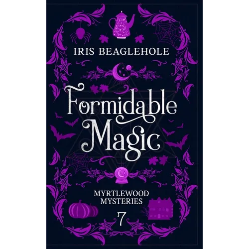 Formidable Magic: Myrtlewood Mysteries Book 7 - Hardcover