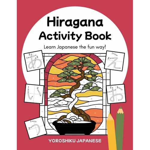 Hiragana Activity Book: A Fun Way to Learn Japanese! - Paperback