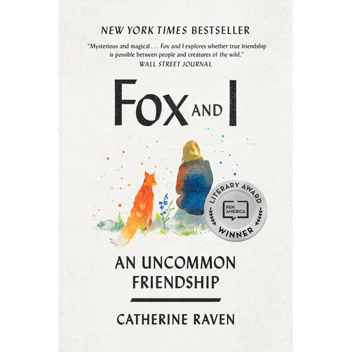 Fox and I: An Uncommon Friendship - Paperback