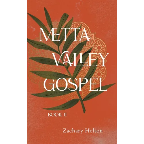Metta Valley Gospel, Book 2 - Hardcover