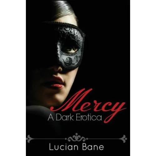 Mercy: A Dark Erotica - Paperback