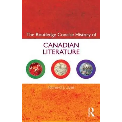 The Routledge Concise History of Canadian Literature - Paperback