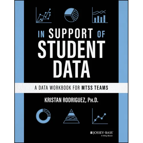 In Support of Student Data: A Data Workbook for Mtss Teams - Paperback