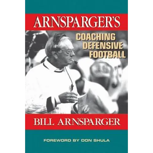 Arnsparger's Coaching Defensive Football - Hardcover