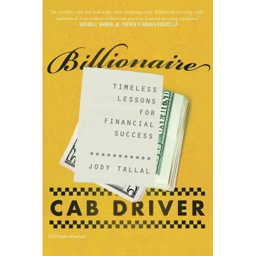 Billionaire Cab Driver: Timeless Lessons for Financial Success - Second Edition - Paperback