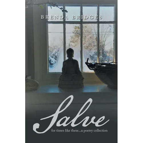 Salve: For Times Like These...A Poetry Collection