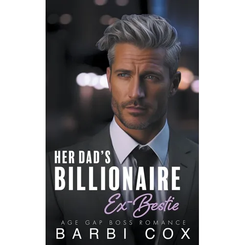 Her Dad's Billionaire Ex-Bestie - Paperback