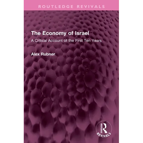 The Economy of Israel: A Critical Account of the First Ten Years - Paperback